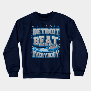 Detroit Beat Everybody Crewneck Sweatshirt